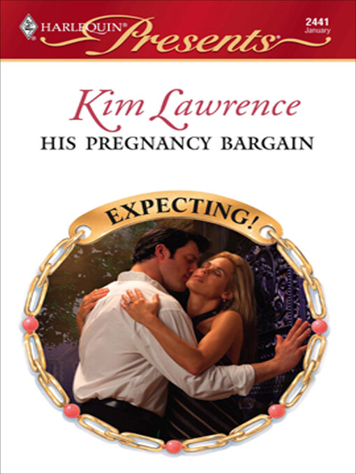 Title details for His Pregnancy Bargain by Kim Lawrence - Available